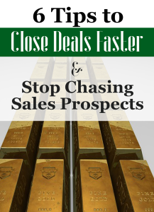 close sales deals faster stop chasing prospects