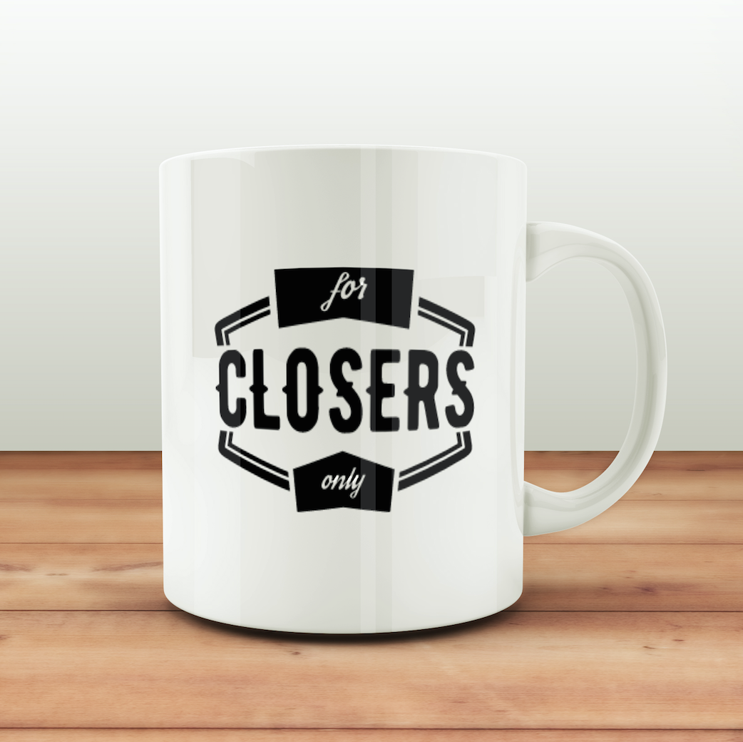 Coffees for closers mug always be closing For closers only mug gift for boss coworker gifts for sales rep